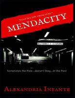 Mendacity: Sometimes...The Past Doesn't Stay in the Past 1791879489 Book Cover