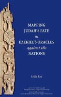 Mapping Judah's Fate in Ezekiel's Oracles Against the Nations 162837151X Book Cover