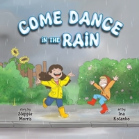 Come Dance in the Rain 1960137182 Book Cover