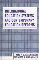 International Education Systems and Contemporary Education Reforms 0761830464 Book Cover