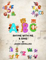 ABC Rhyme With Me & Sing 196039729X Book Cover