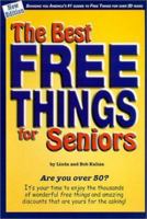 Best Free Things for Seniors, The All-New Edition 0934968179 Book Cover