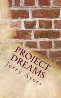 Project Dreams 1484937678 Book Cover