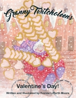 Granny Twitcholeen's Valentine's Day 1980265593 Book Cover