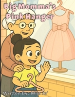 Big Momma's Pink Hanger B0F8XNCR7Y Book Cover