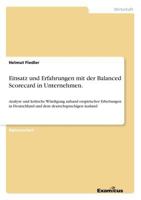 Einsatz und Erfahrungen mit der Balanced Scorecard in Unternehmen.: Analyse und kritische Würdigung anhand empirischer Erhebungen in Deutschland und dem deutschsprachigen Ausland 386746717X Book Cover