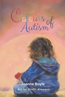 Colours of Autism: A Collection of Poems B0F7DQ2CHD Book Cover