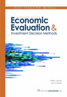 Self Teaching Manual for the textbook Economic Evaluation and Investment Decision Methods 0991194128 Book Cover