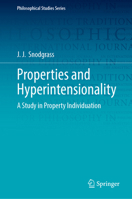 Properties and Hyperintensionality: A Study in Property Individuation (Philosophical Studies Series, 163) 3032161770 Book Cover