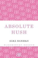 Absolute Hush 1448208351 Book Cover