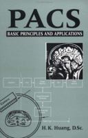 PACS: Basic Principles and Applications 0471253936 Book Cover