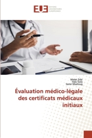 Évaluation médico-légale des certificats médicaux initiaux 6203428337 Book Cover