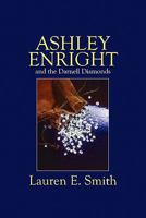 Ashley Enright and the Darnell Diamonds 1608363325 Book Cover