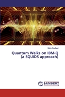 Quantum Walks on IBM-Q 6200301042 Book Cover