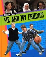 Me and My Friends 159771089X Book Cover