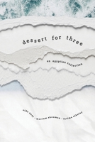 Dessert for Three: An Egyptian Collection 1739588207 Book Cover