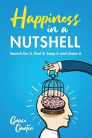 Happiness in a nutshell 1699971404 Book Cover