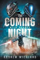 The Coming Night (Wild Hearts) 1720625689 Book Cover