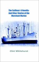 The Sailboat -A Novella- And Other Stories of the Merchant Marine 1403349193 Book Cover