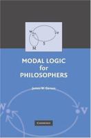 Modal Logic for Philosophers 0521682290 Book Cover