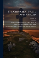 The Church At Home And Abroad, Volume 24... 1278750843 Book Cover