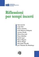 Riflessioni per tempi incerti (Saggi & Tesi) (Italian Edition) 8897589987 Book Cover