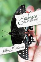 Embrace the Lessons 1452533008 Book Cover