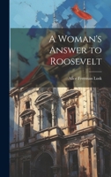 A Woman's Answer to Roosevelt 1022002465 Book Cover