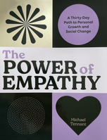 The Power of Empathy: A Thirty-Day Path to Personal Growth and Social Change 1797220276 Book Cover