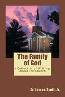 The Family of God: A Collection of Writings About the Church (Extraordinary Living) 1974187217 Book Cover