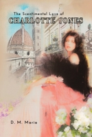 The Scentimental Love of Charlotte Jones 1638671729 Book Cover