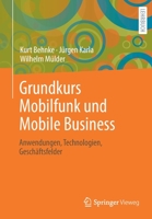 Grundkurs Mobile Business: Anwendungen, Technologien, Geschäftsfelder 3658001402 Book Cover