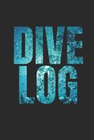 DIVE LOG: Divers log book for 100 dives, 6x9 1798047667 Book Cover