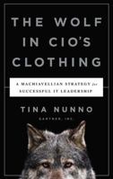The Wolf in CIO's Clothing 1629560871 Book Cover