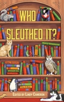 Who Sleuthed It? 0648848760 Book Cover
