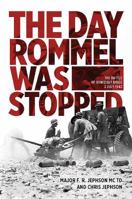 The Day Rommel Was Stopped: The Battle of Ruweisat Ridge, 2 July 1942 1636241271 Book Cover