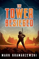 The Tower Besieged 1763755320 Book Cover