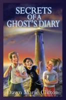 Secrets of a Ghost's Diary 149601197X Book Cover
