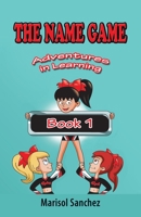 The Name Game: Adventures in Learning 1982235713 Book Cover