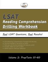 LSAT Reading Comprehension Drilling Workbook, Volume 2: All 40 Reading Comprehension Passages from Preptests 51-60, Presented by Type and by Section (Cambridge LSAT) 0692214623 Book Cover