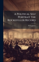 A Political Self Portrait The Rockefeller Record B0FHC3HXRM Book Cover