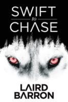 Swift to Chase 1945373059 Book Cover