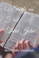 A Study on First - Third John B0BW2SDCW9 Book Cover