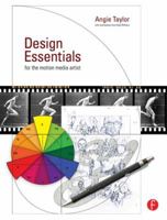 Design Essentials for the Motion Media Artist: A Practical Guide to Principles & Techniques 024081181X Book Cover