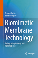 Biomimetic Membrane Technology: Biological Engineering and Nanomedicine 3031905938 Book Cover
