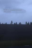 Donde tus peque�os tormentos salen a la luz. 1097758850 Book Cover