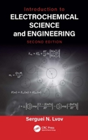 Introduction to Electrochemical Science and Engineering 1466582855 Book Cover