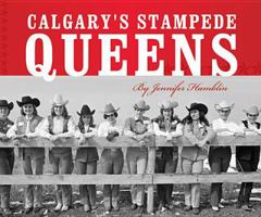 Calgary's Stampede Queens 1771600039 Book Cover