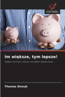 Im wieksze, tym lepsze! (Polish Edition) 6209768342 Book Cover