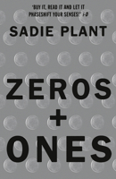 Zeros and Ones: Digital Women and the New Technoculture 1857026985 Book Cover